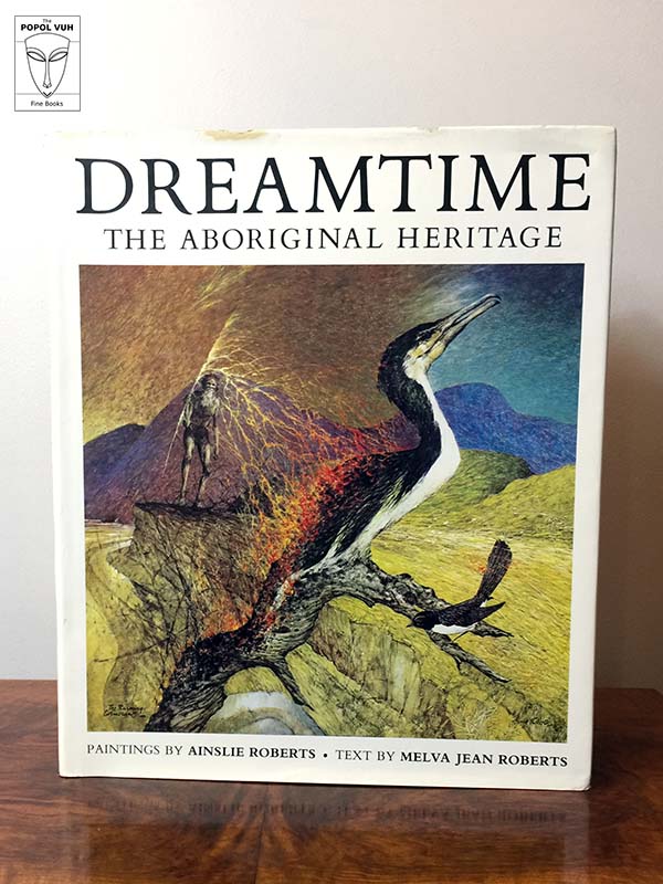 Ainslie Roberts - Dreamtime, The Aboriginal Heritage